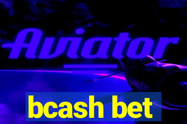 bcash bet